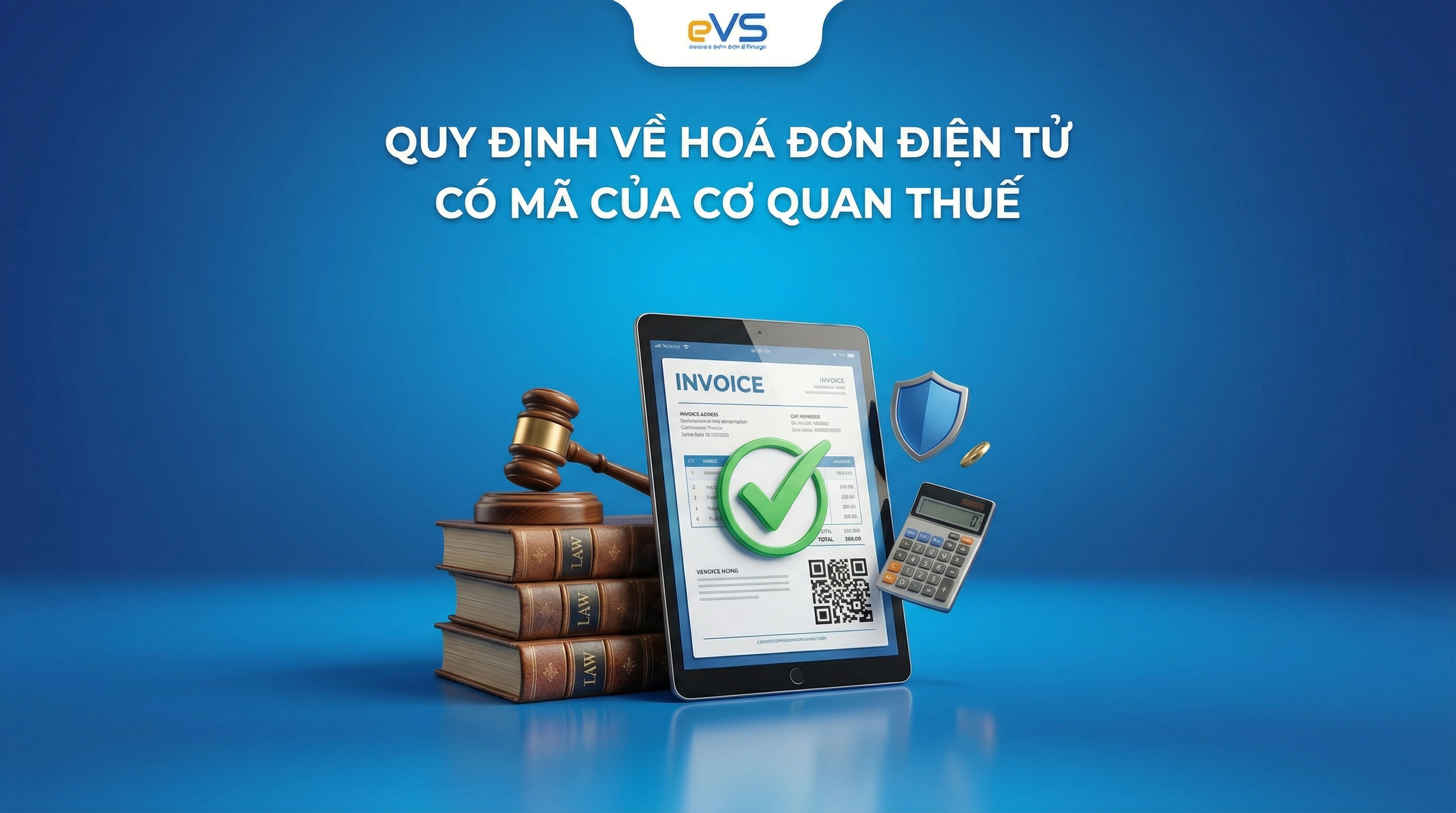 Minh họa hóa đơn điện tử có mã của cơ quan thuế với quy trình cấp mã và truyền nhận dữ liệu